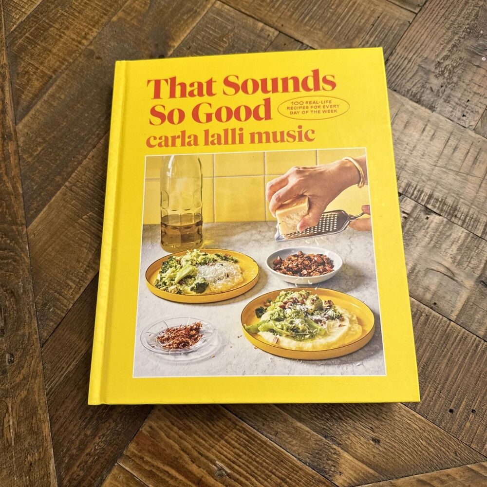 That Sounds So Good: 100 Real-Life Recipes for Every Day of the Week